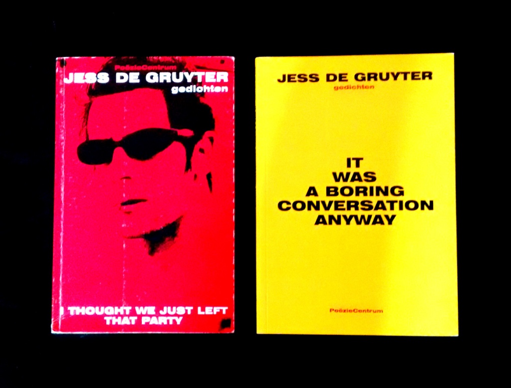 Jess De Gruyter gedichten Poëziecentrum I Thought We Just Left That Party It Was A Boring Conversation Anyway