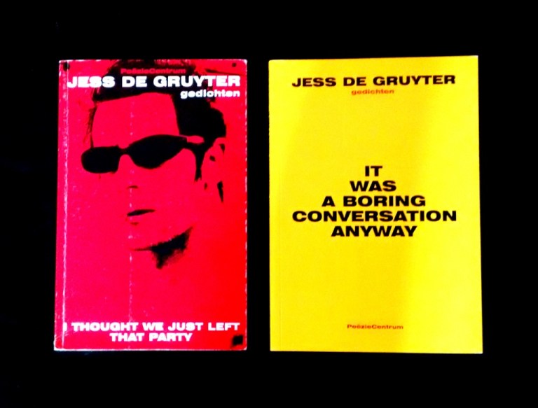 Jess De Gruyter gedichten Poëziecentrum I Thought We Just Left That Party It Was A Boring Conversation Anyway