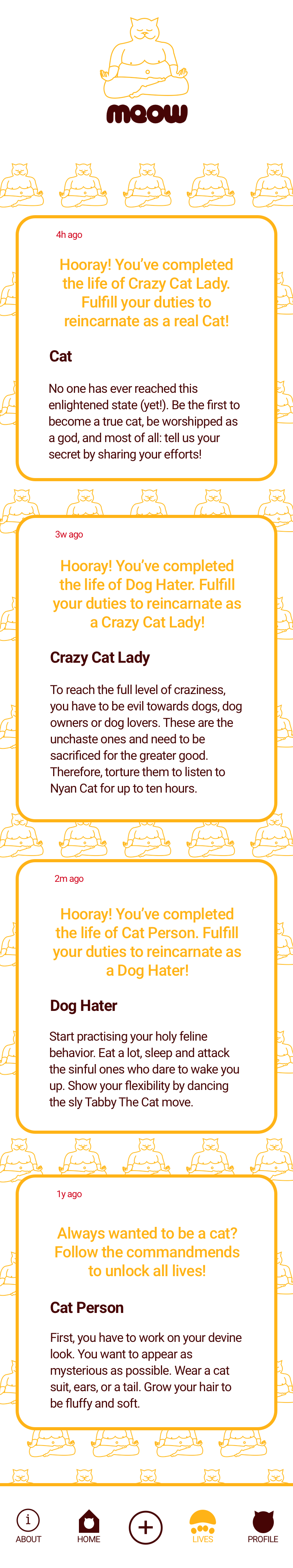 Lives levels cat cat person dog hater crazy cat lady religion app design social media platform